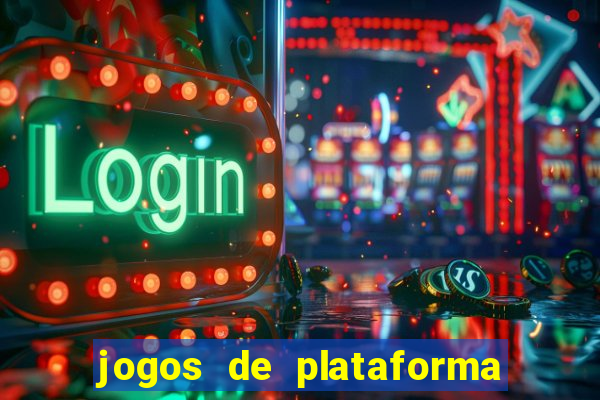 jogos de plataforma para ganhar dinheiro